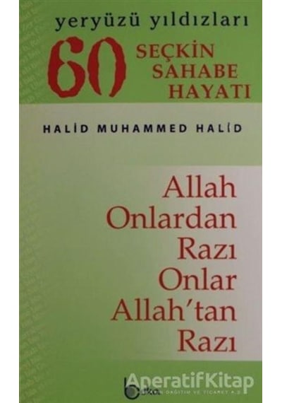 60 Seçkin Sahabe Hayatı Yeryüzü Yıldızlerı (2. Hamur)  - Halid Muhammed Halid  - Beka Yayınları