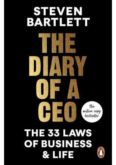 The Diary Of A Ceo: The 33 Laws Of Business And Life Ebury Press