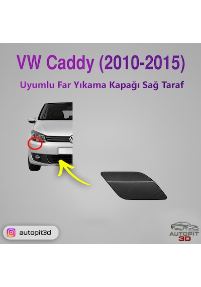 Vw Caddy 2010-2015 Uyumlu Sağ Far Yıkama Kapağı