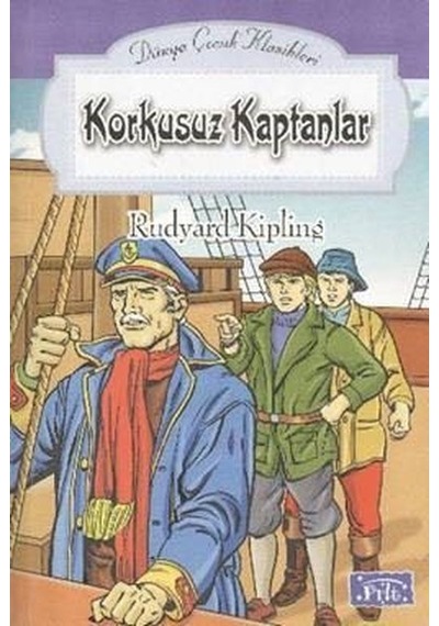 Dünya Çocuk Klasikleri Dizisi Korkusuz Kaptanlar