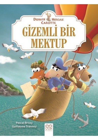 Gizemli Bir Mektup-Dedektif Hercule Carotte - Pascal Brissy -  Guillaume Trannoy - 1001 Çiçek