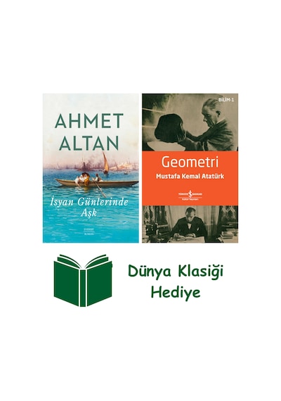 İsyan Günlerinde Aşk + Geometri + Dünya Klasiği Hediye