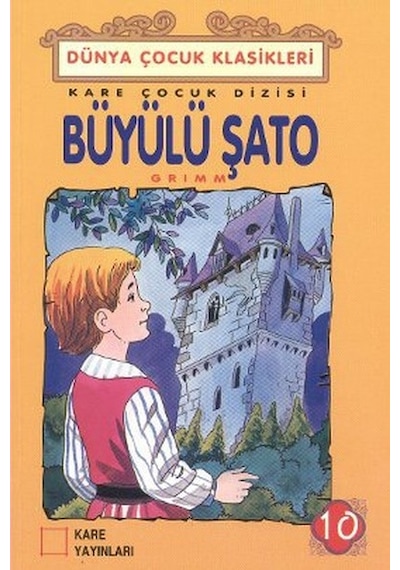 Büyülü Şato - Grimm Kardeşler - Kare Yayınları