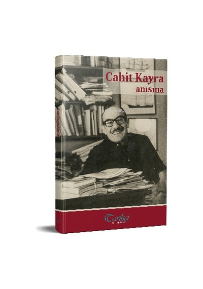 Cahit Kayra Anısına- Tarihçi Kitabevi