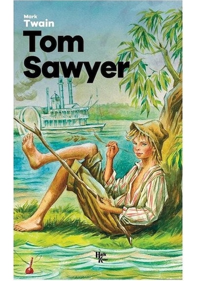 Tom Sawyer - Mark Twain - Halk Kitabevi