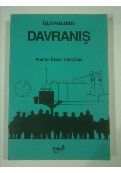 Davranış İşletmelerde Davranış İlhan Erdoğan 1994 Yılı Basım