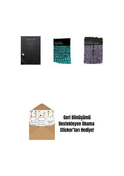 Kendi İçinden De Geçip Gitti Mi Uzaklara + Kabuk Adam + Bir Delinin Güncesi + Okuma Sticker'ları