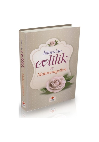 Evlilik ve Mahremiyetleri - Merve Yayınevi - İlmi Heyet