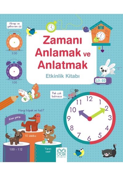 Zamanı Anlamak Ve Anlatmak Etkinlik Kitabı Ciltli 1001 Çiçek Kitaplar