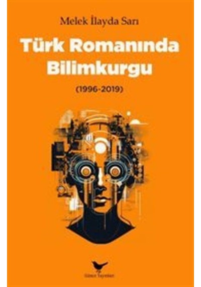 Türk Romanında Bilimkurgu 1996-2019 / Melek İlayda Sarı