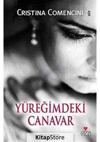 Yüreğimdeki Canavar - Cristina Comencini - Can Yayınları