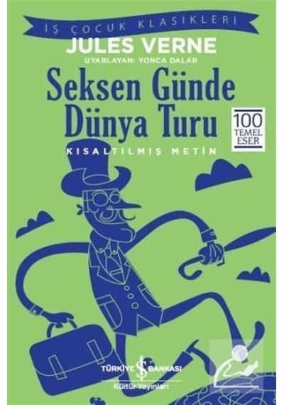 Mercankitap Seksen Günde Dünya Turu (Kısaltılmış Metin) / Jules Verne