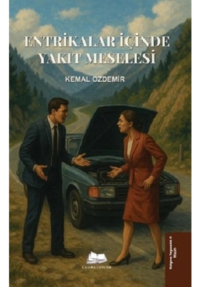 Entrikalar İçinde Yakıt Meselesi