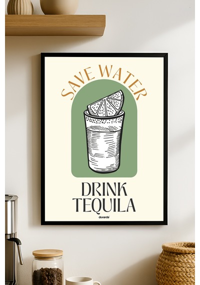 Drink Tequila Ahşap Çerçeveli Poster, Dekoratif Mutfak Duvar Tablosu