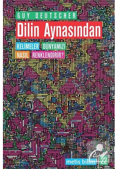 Dilin Aynasından / Guy Deutscher