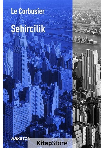 Şehircilik - Le Corbusier - Arketon Yayıncılık