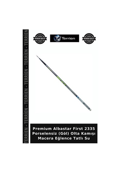 Premium Albastar First 2335 Porselensiz Göl Olta Kamışı Macera Eğlence Tatlı Su 700 Cm