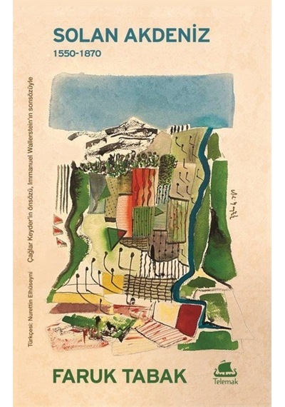 Solan Akdeniz: 1550 - 1870 - Faruk Tabak - Telemak
