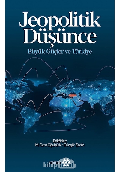 Jeopolitik Düşünce Büyük Güçler Ve Türkiye Dr. Güngör Şahin, M 9786057800749