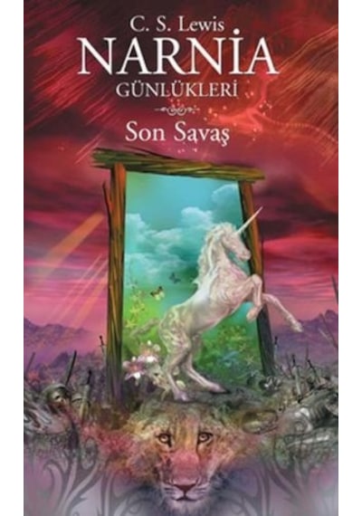 Narnia Günlükleri 7 - Son Savaş - C. S. Lewis - Doğan ve Egmont Yayıncılık