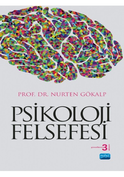 Psikoloji Felsefesi - Nurten Gökalp - Nobel Akademik Yayıncılık
