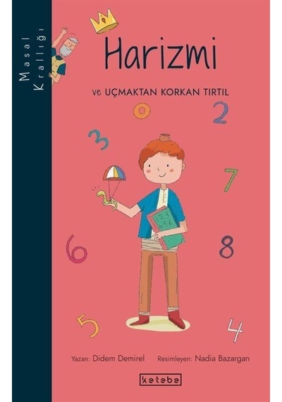 Harizmi ve Uçmaktan Korkan Tırtıl - Didem Demirel - Ketebe
