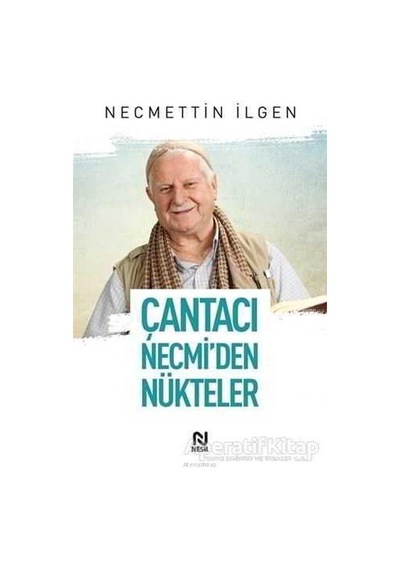 Çantacı Necmiden Nükteler - Necmettin İlgen - Nesil Yayınları