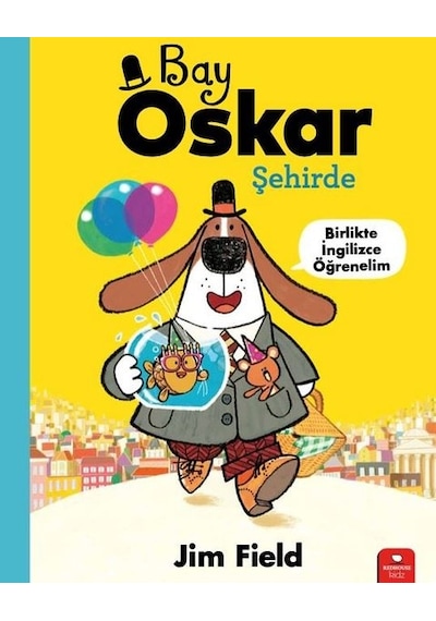 Bay Oskar Şehirde - Birlikte İngilizce Öğrenelim - Jim Field - Redhouse Kidz Yayınları