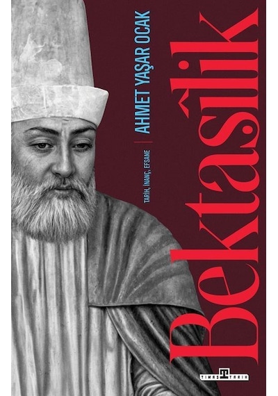 Bektaşîlik / Ahmet Yaşar Ocak