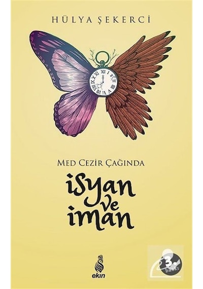 Med -Cezir Çağında İsyan ve İman  - Hülya Şekerci  - Ekin Yayınları