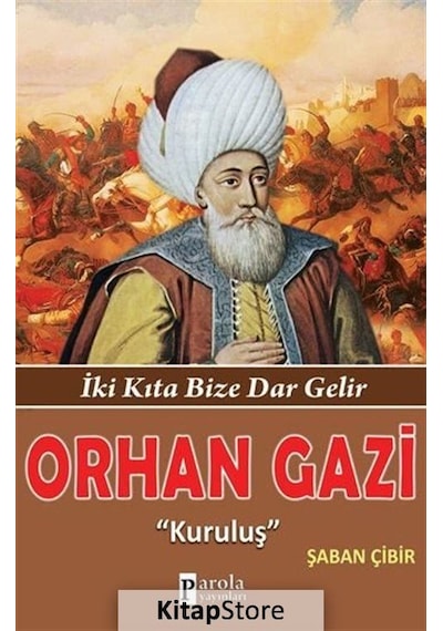 Orhan Gazi - Şaban Çibir -  Şaban Çibir - Parola Yayınları