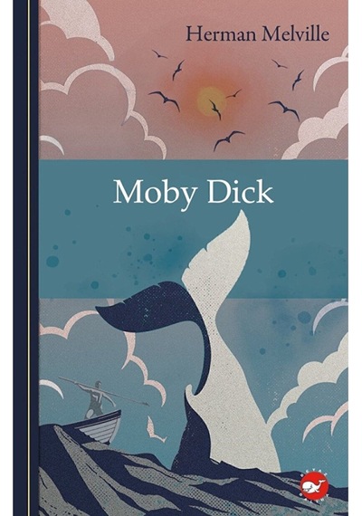 Klasikleri Okuyorum: Moby Dick / Herman Melville / Beyaz Balina Yayınları / 9786051886930