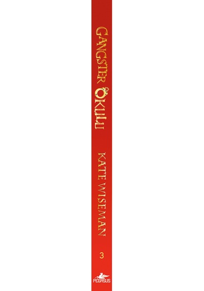 Gangster Okulu: Haydut Ve Katil Koyunlar Gangster Okulu 3. Kitap Kate Wiseman