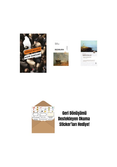 Katip Bartleby + Redburn - İlk Seferi + Toplu Öyküler - Herman Melville + Okuma Sticker'ları