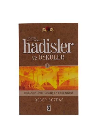 Hayatımızı Kolaylaştıran Hadisler Ve Öyküleri 1