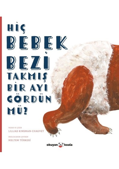 Hiç Bebek Bezi Takmış Bir Ayı Gördün Mü - Rmht-883867