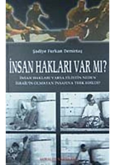 İnsan Hakları Var mı? / Şadiye Furkan Demirtaş