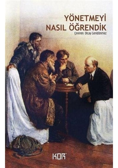 Yönetmeyi Nasıl Öğrendik / Kolektif