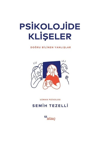 Psikolojide Klişeler / Semih Tezelli