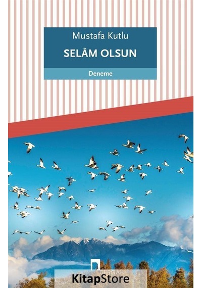 Selam Olsun -  Mustafa Kutlu - Dergah Yayınları