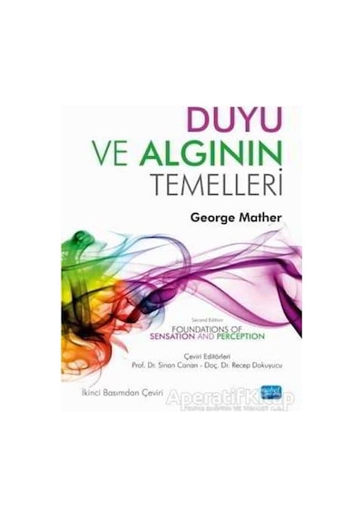 Duyu ve Algının Temelleri - George Mather - Nobel Akademik Yayıncılık