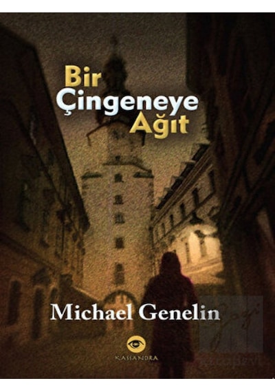 Bir Çingeneye Ağıt - Michael Genelin - Kassandra