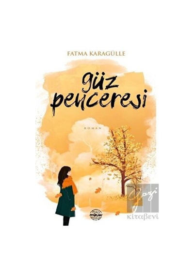 Güz Penceresi - Fatma Karagülle - Mühür Kitaplığı