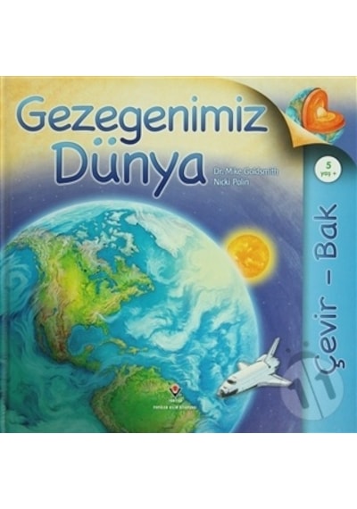 Gezegenimiz Dünya  - Çevir Bak  - Nicki Palin  -  Mika Goldsmith  - Tübitak Yayınları