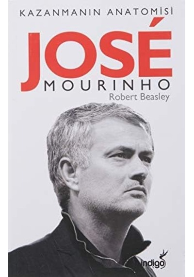 Jose Mourinho-kazanmanın Anatomisi