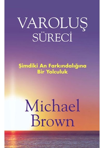 Varoluş Süreci - Michael Brown - Butik
