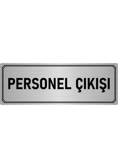 Metal Yönlendirme Levhası, Departman Kapı İsimliği Personel Çıkışı 10x20 cm Gümüş Renk