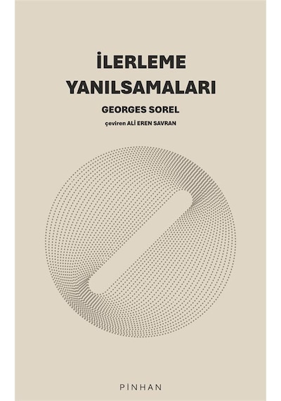 İlerleme Yanılsamaları / Georges Sorel