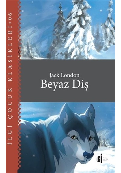 Beyaz Diş - Çocuk Klasikleri