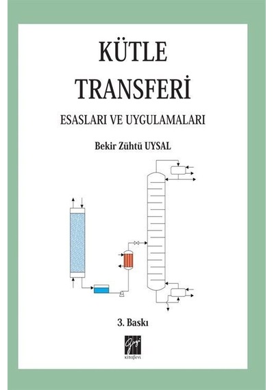 Kütle Transferi  - Esasları ve Uygulamaları  - Bekir Zühtü Uysal  - Gazi Kitabevi
